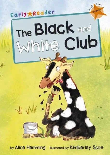 Cover: 9781848861794 | The Black and White Club | (Orange Early Reader) | Alice Hemming