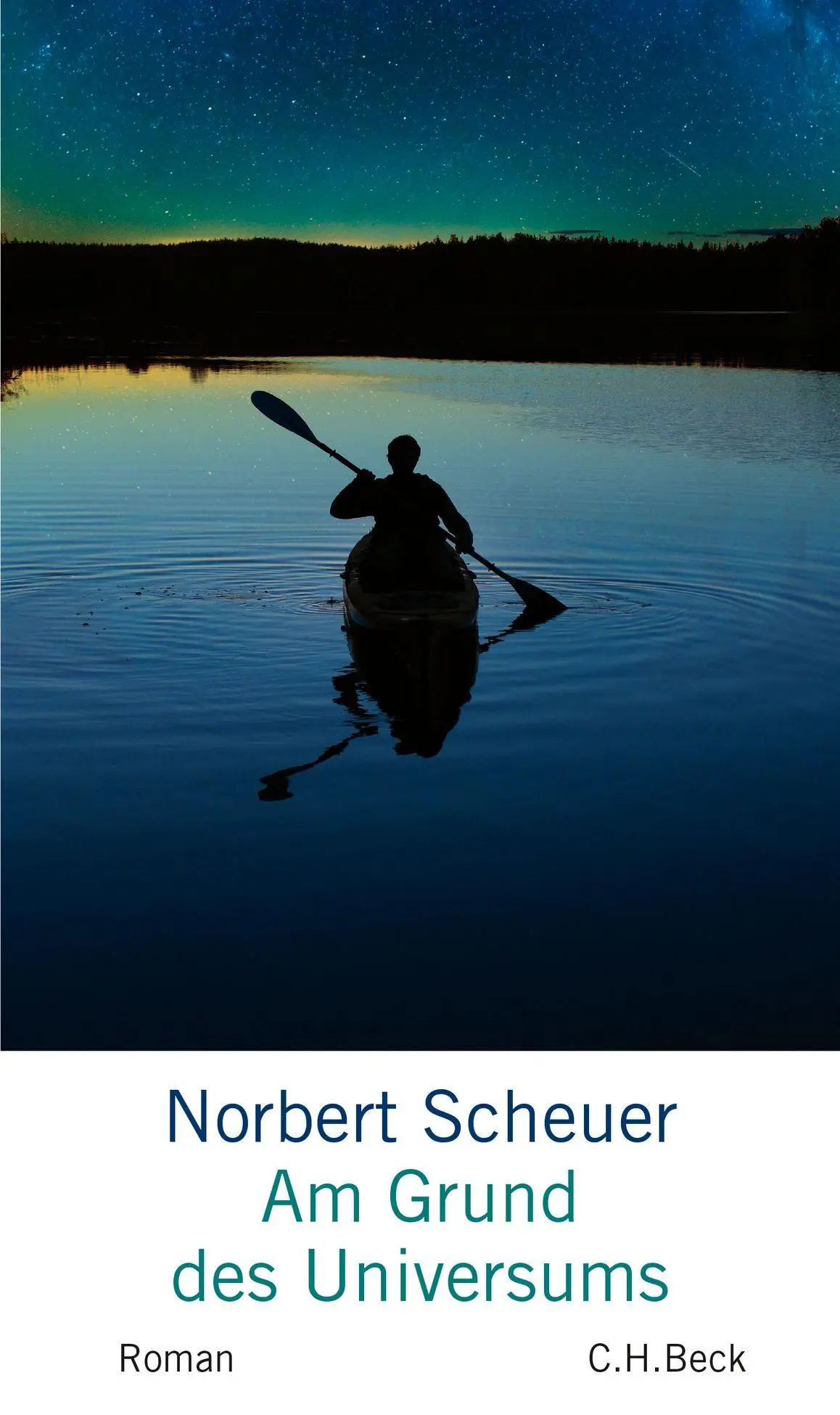 Cover: 9783406711794 | Am Grund des Universums | Norbert Scheuer | Buch | 240 S. | Deutsch