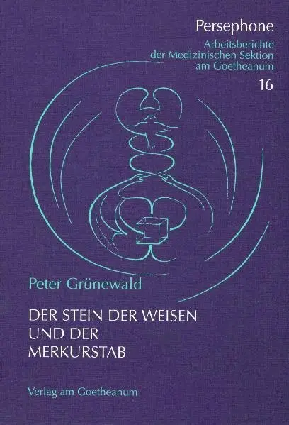 Cover: 9783723511794 | Der Stein der Weisen und der Merkurstab | Peter Grünewald | Buch