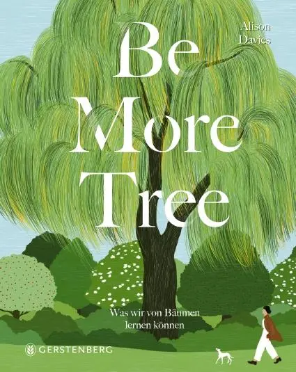 Cover: 9783836921794 | Be More Tree | Was wir von Bäumen lernen können | Alison Davies | Buch