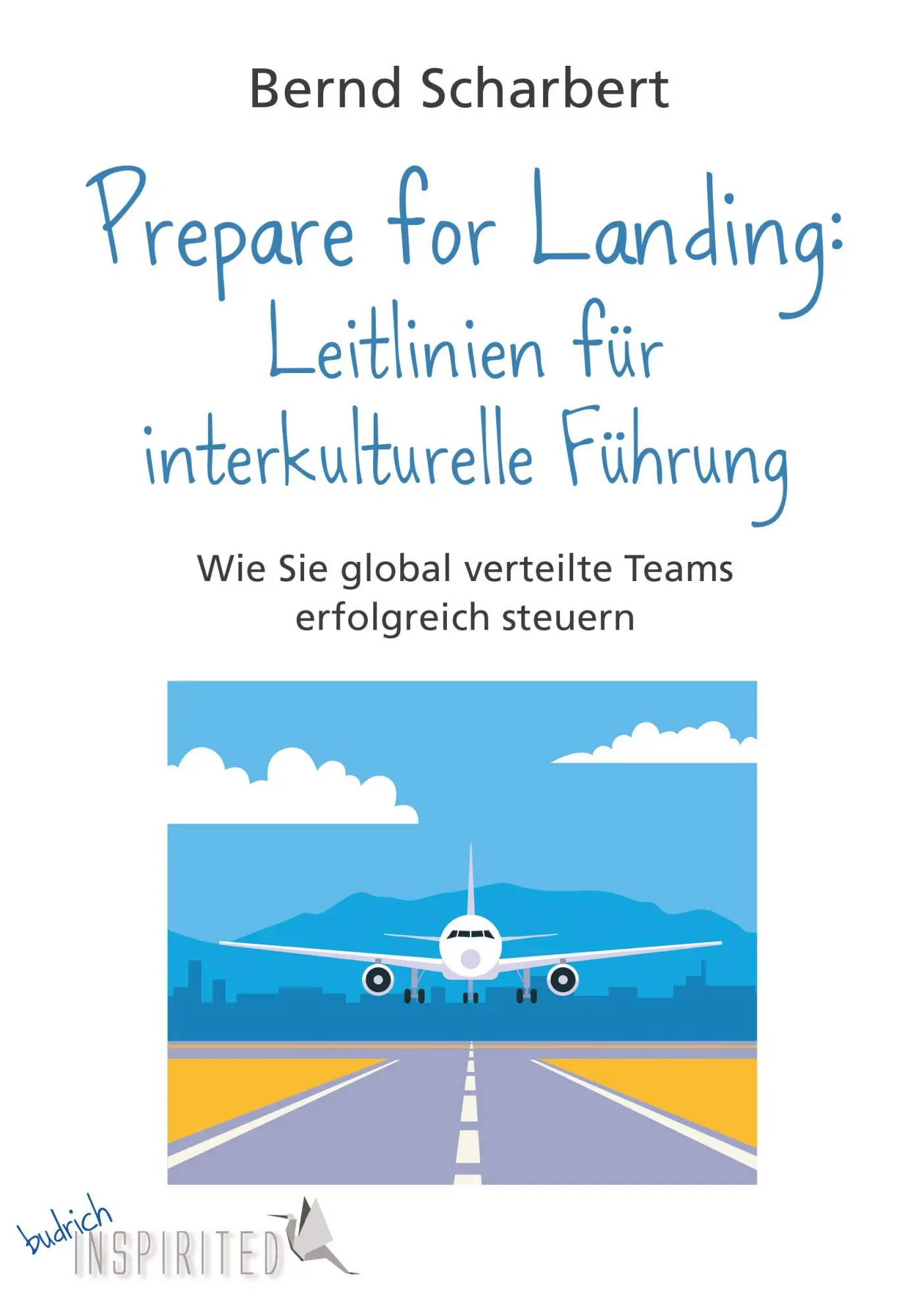 Cover: 9783847431794 | Prepare for Landing: Leitlinien für interkulturelle Führung | Buch