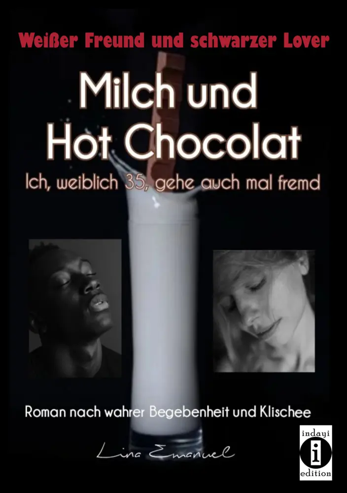 Cover: 9783948721794 | Milch und Hot Chocolat - Ich, weiblich 35, gehe auch mal fremd | Buch