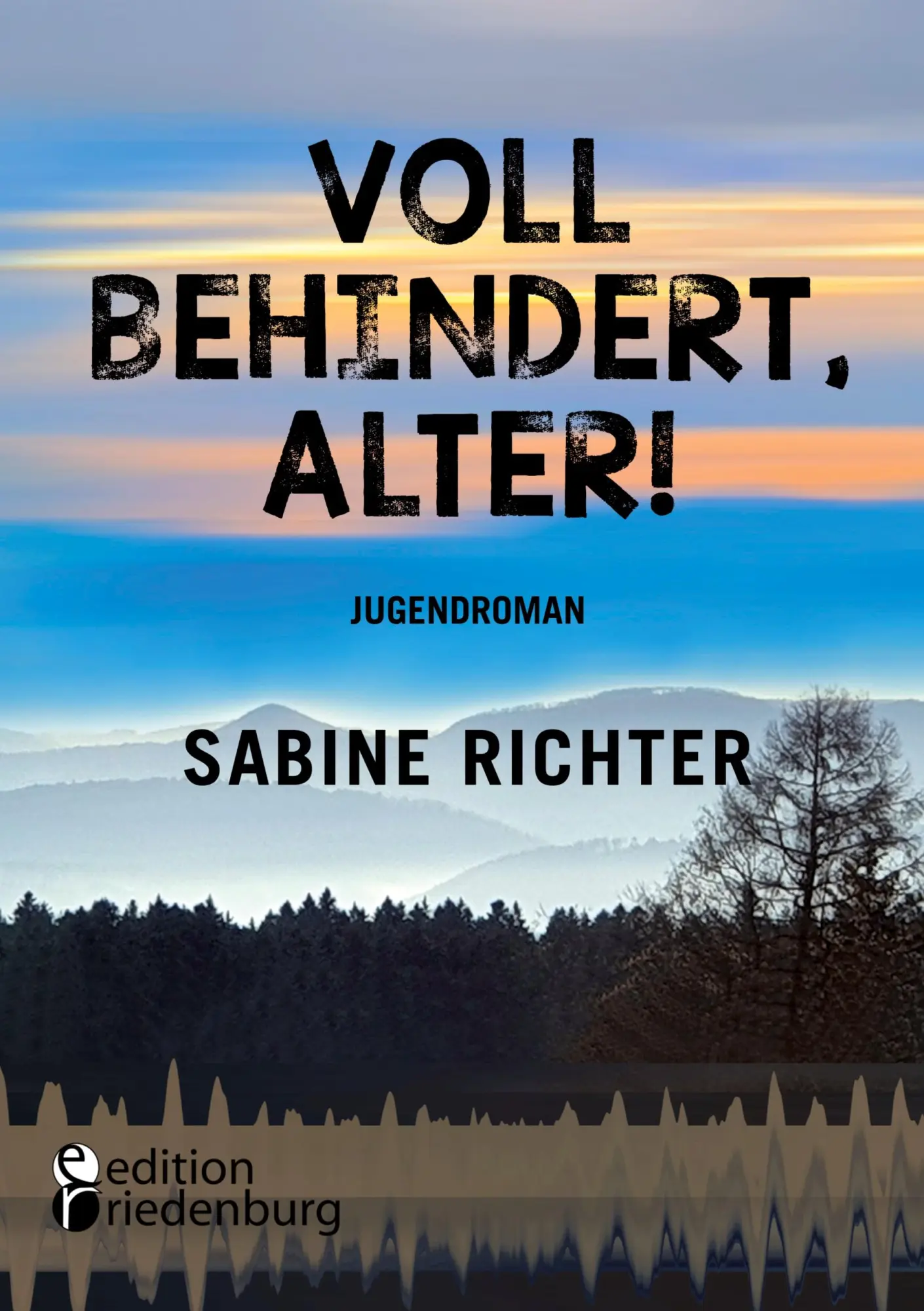 Cover: 9783990821794 | Voll behindert, Alter! | Sabine Richter | Taschenbuch | 288 S. | 2025