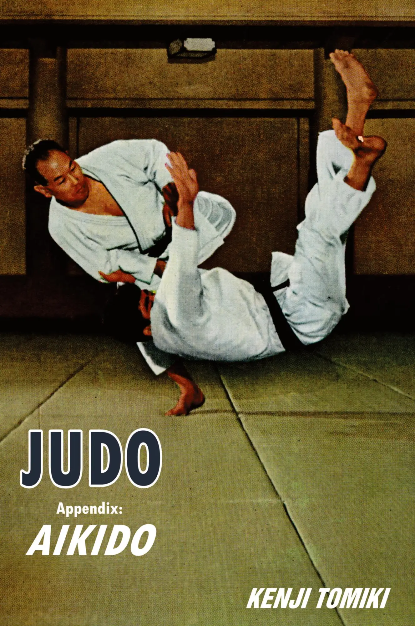 Cover: 9781961301894 | Judo | Appendix Aikido | Kenji Tomiki | Taschenbuch | Englisch | 2024 Cover: 9781961301894 | Judo | Appendix Aikido | Kenji Tomiki | Taschenbuch | Englisch | 2024