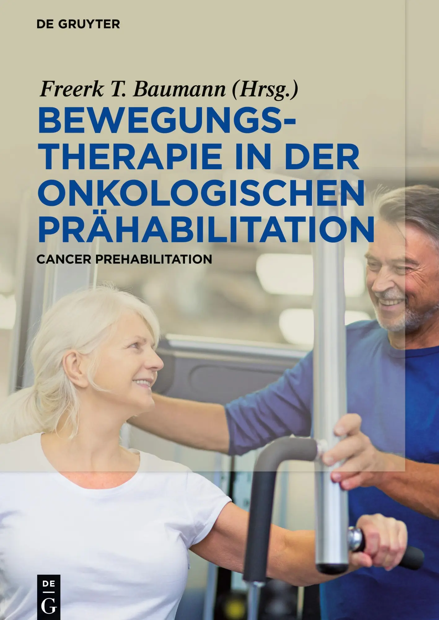 Cover: 9783110521894 | Bewegungstherapie in der onkologischen Prähabilitation | Baumann | XI