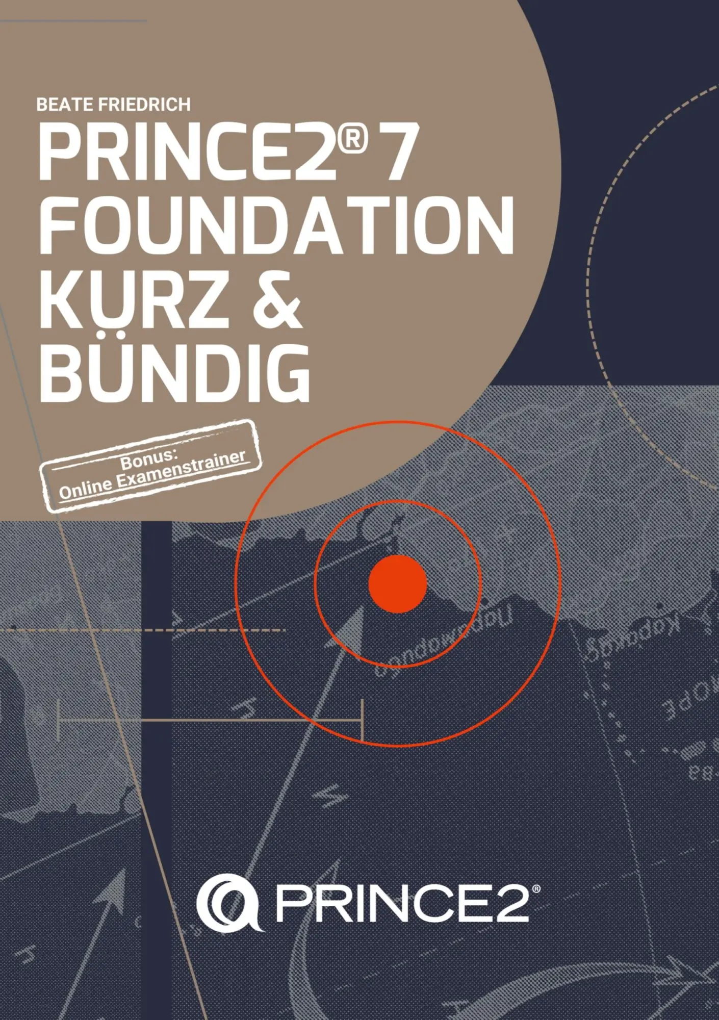 Cover: 9783759241894 | PRINCE2® 7 FOUNDATION KURZ &amp; BÜNDIG | Beate Friedrich | Taschenbuch