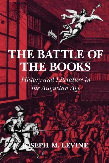 Cover: 9780801481994 | The Battle of the Books – History and Literature in the Augustan Age