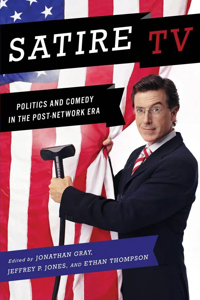 Cover: 9780814731994 | Satire TV | Politics and Comedy in the Post-Network Era | Gray (u. a.)