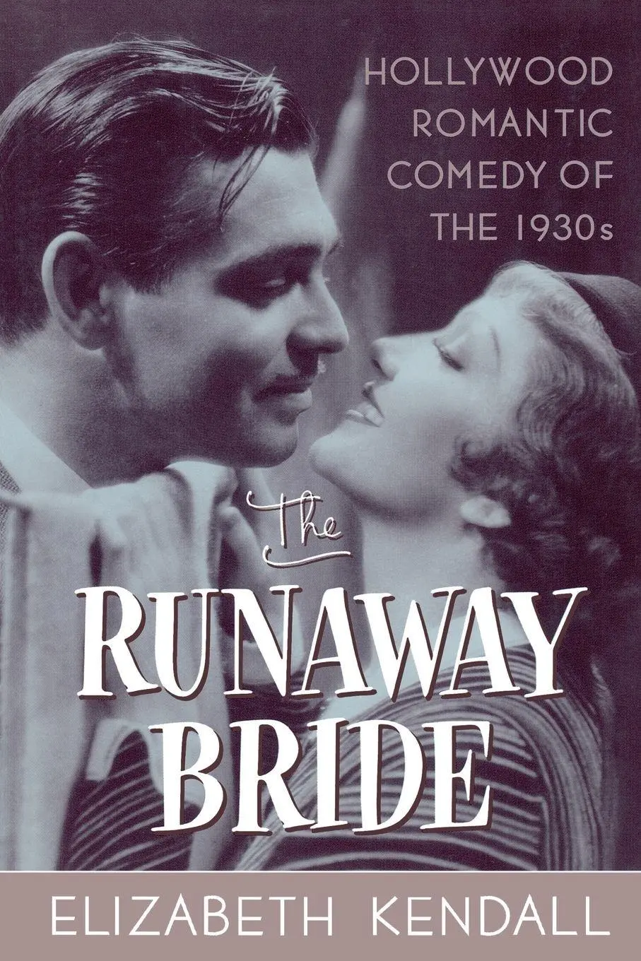 Cover: 9780815411994 | The Runaway Bride | Hollywood Romantic Comedy of the 1930s | Kendall