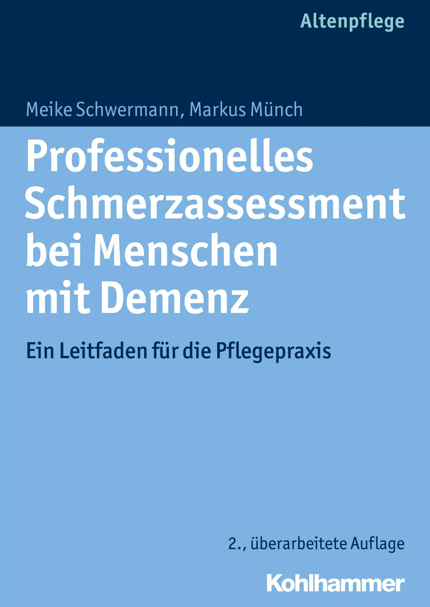 Cover: 9783170221994 | Professionelles Schmerzassessment bei Menschen mit Demenz | Buch Cover: 9783170221994 | Professionelles Schmerzassessment bei Menschen mit Demenz | Buch