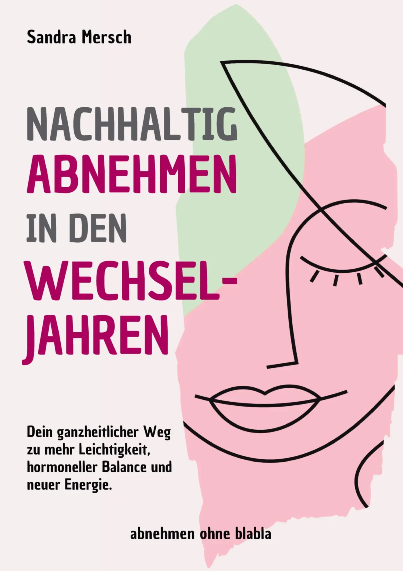 Cover: 9783384781994 | Nachhaltig abnehmen in den Wechseljahren | Sandra Mersch | Taschenbuch
