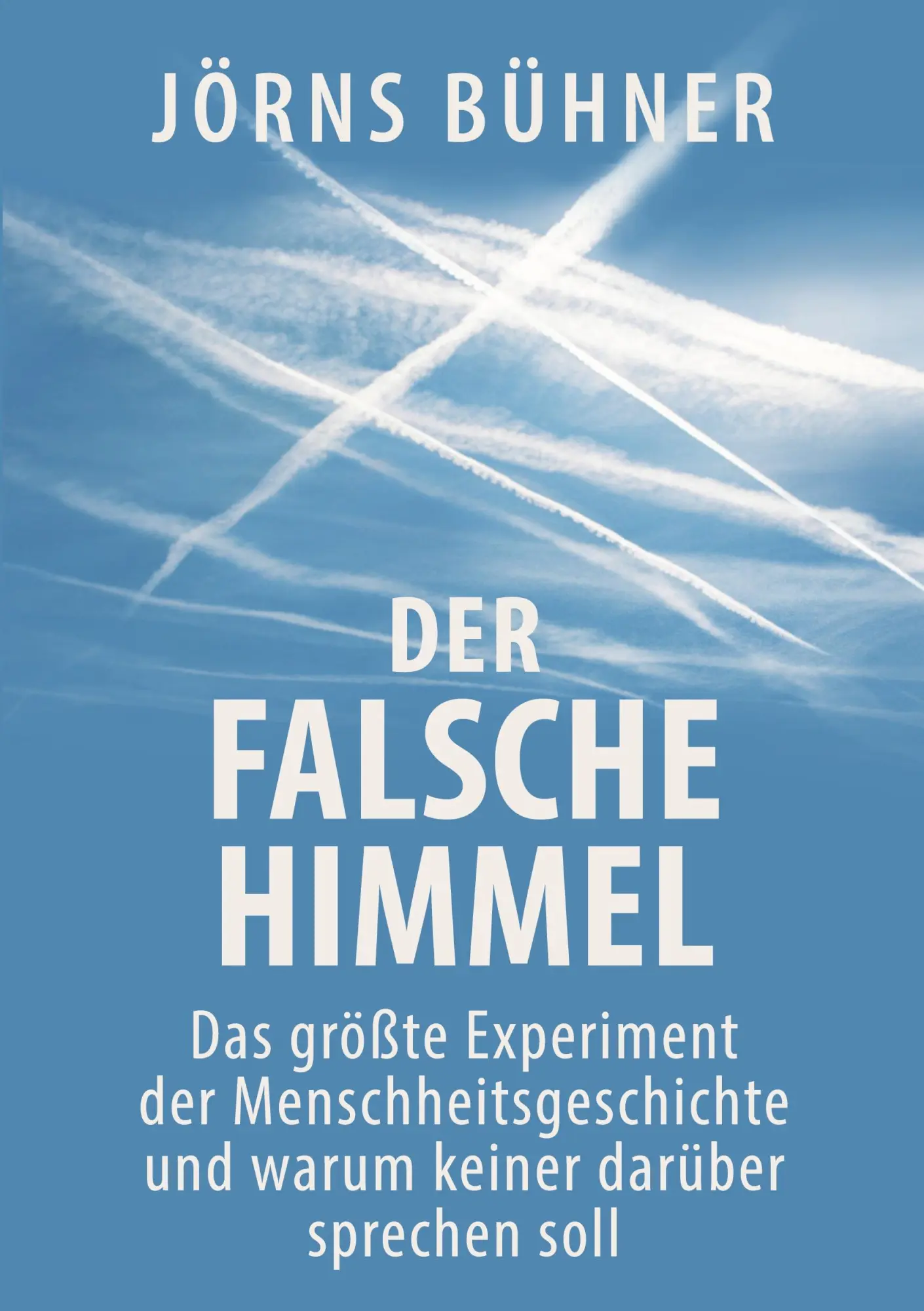 Cover: 9783819241994 | Der falsche Himmel | Jörns Bühner | Taschenbuch | 130 S. | Deutsch