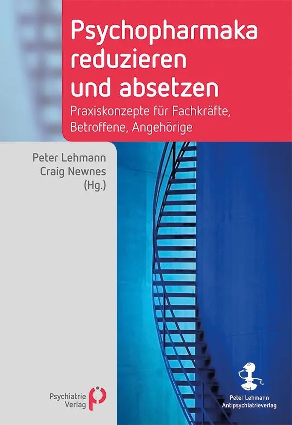 Cover: 9783925931994 | Psychopharmaka reduzieren und absetzen | Peter Lehmann (u. a.) | Buch
