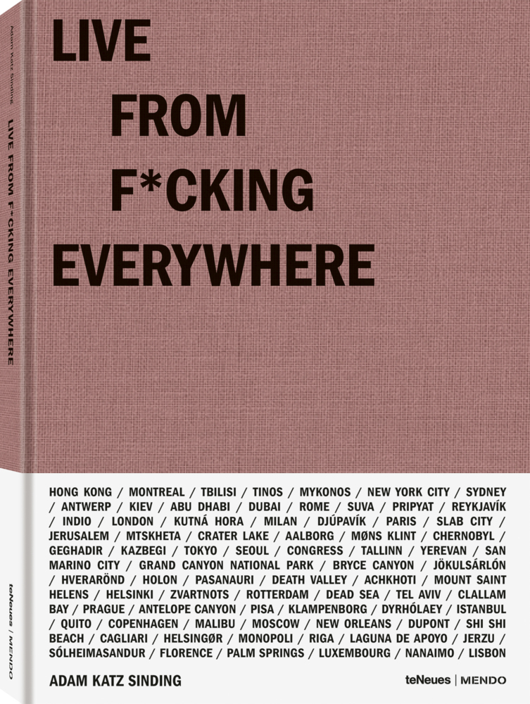 Cover: 9783961711994 | Live from F...cking Everywhere | Adam Katz Sinding | Buch | 224 S.