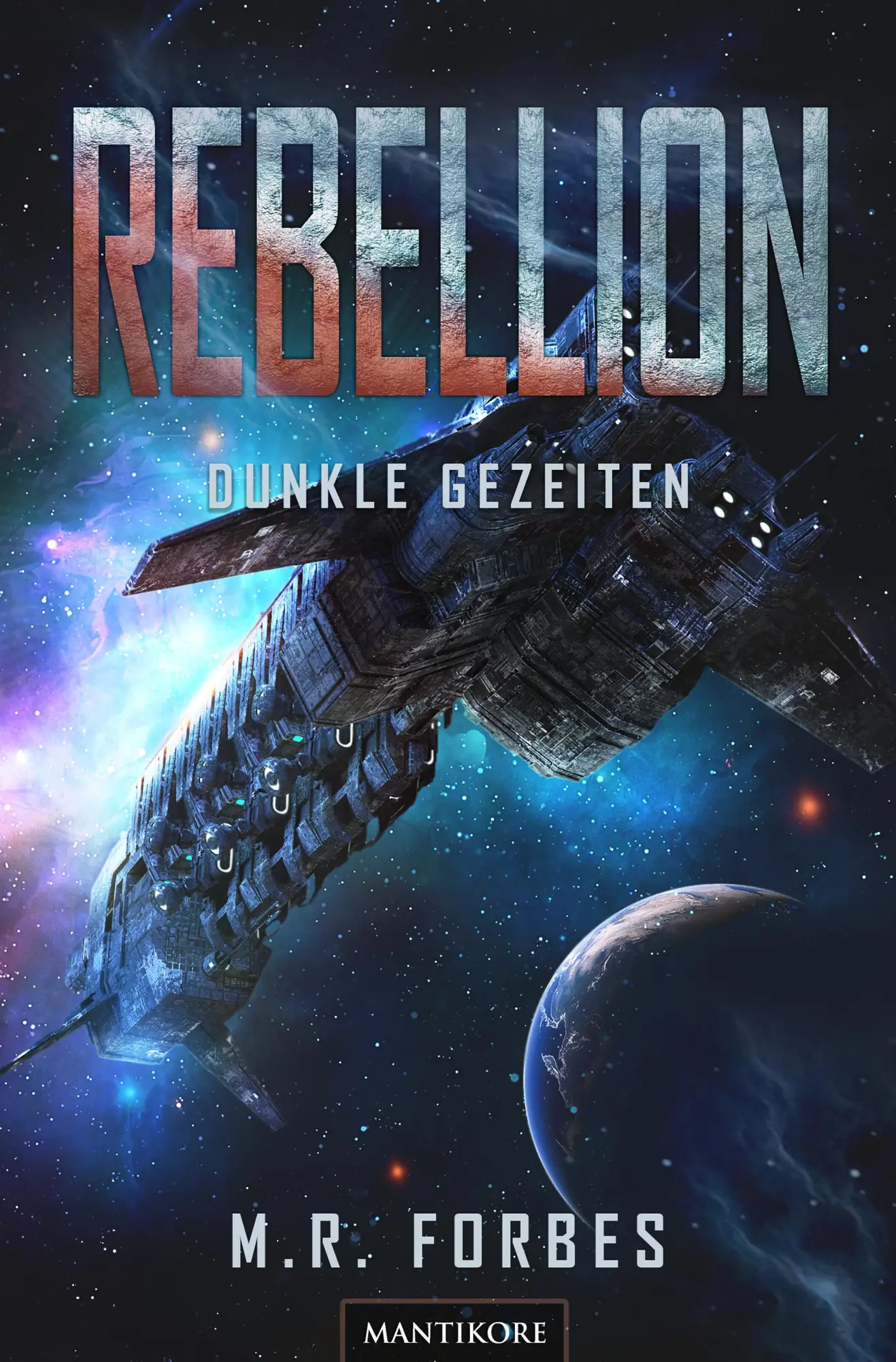 Cover: 9783961881994 | Rebellion 3 - Dunkle Gezeiten | M. R. Forbes | Taschenbuch | Rebellion