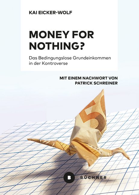 Cover: 9783963171994 | Money for nothing? | Kai Eicker-Wolf | Taschenbuch | 127 S. | Deutsch