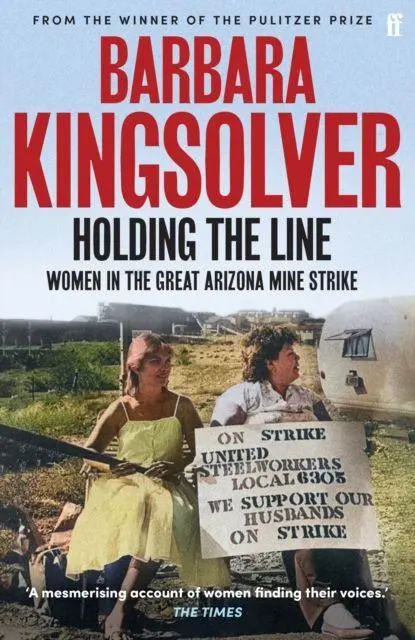 Cover: 9780571392094 | Holding the Line | Women in the Great Arizona Mine Strike | Kingsolver