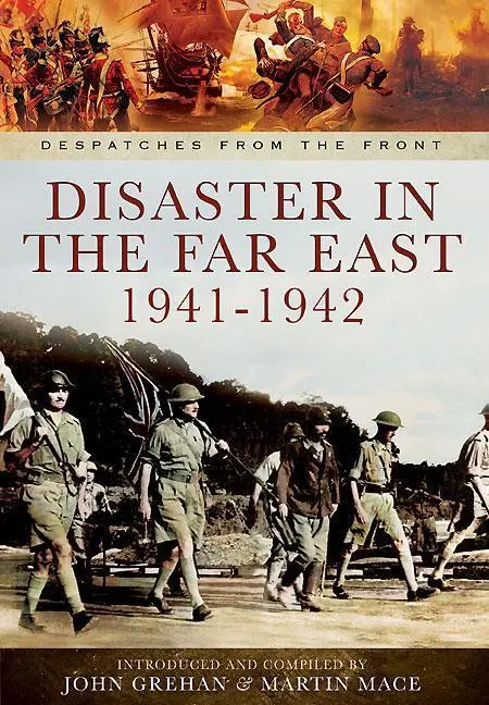 Cover: 9781783462094 | Disaster in the Far East 1940-1942 | John Grehan (u. a.) | Buch | 2015