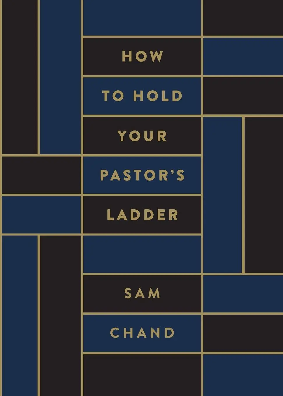 Cover: 9781969062094 | How to Hold Your Pastor's Ladder | Sam Chand | Taschenbuch | Englisch
