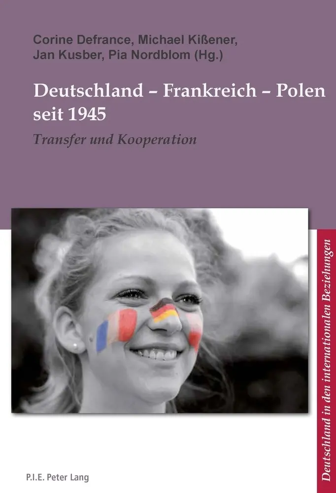 Cover: 9782875742094 | Deutschland - Frankreich - Polen seit 1945 | Transfer und Kooperation