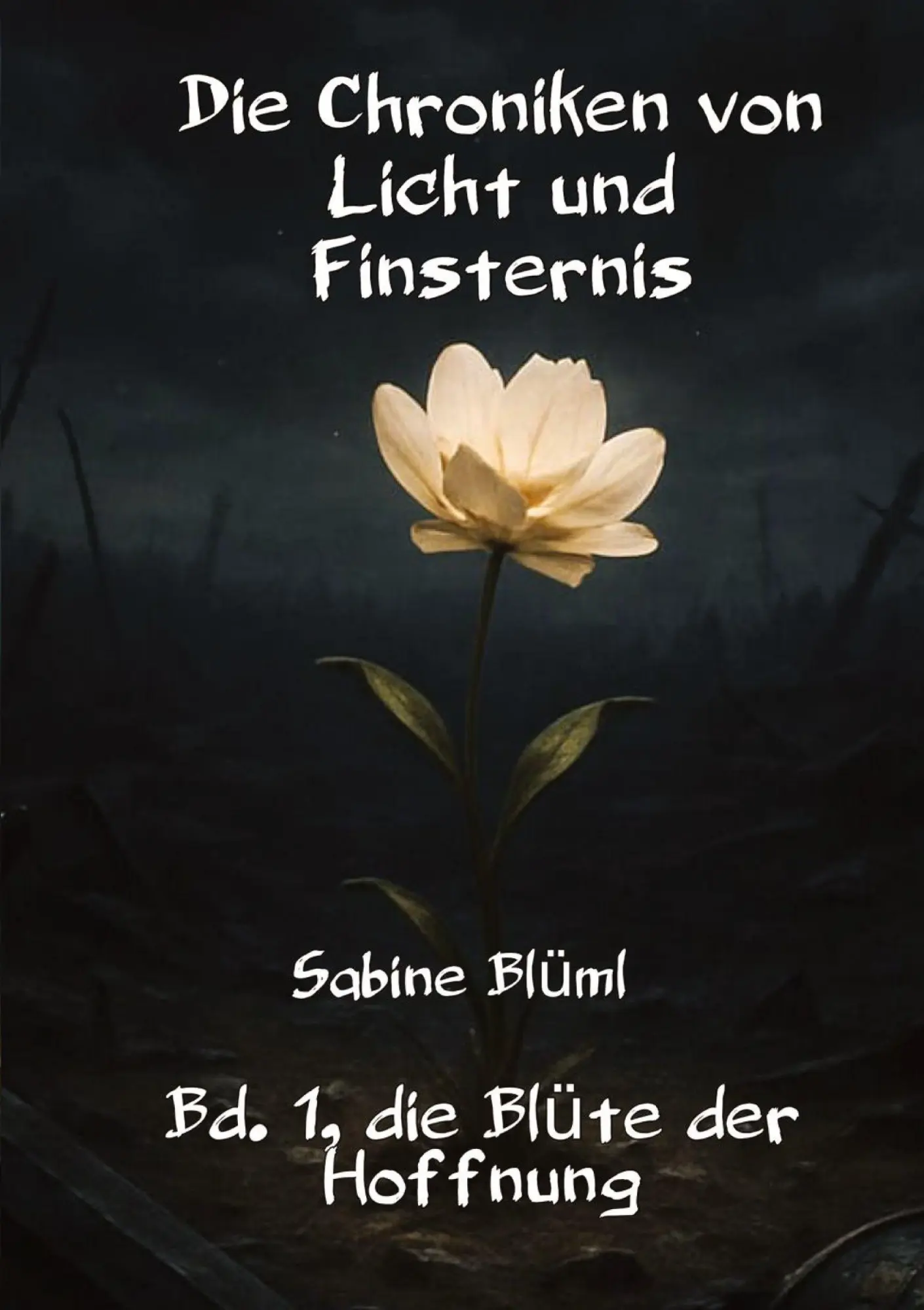 Cover: 9783384672094 | Die Chroniken von Licht und Finsternis | Bd. 1 Blüte der Hoffnung