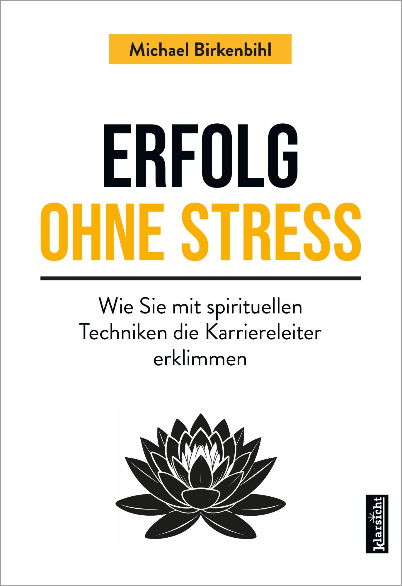 Cover: 9783985842094 | Erfolg ohne Stress | Michael Birkenbihl | Taschenbuch | 240 S. | 2025
