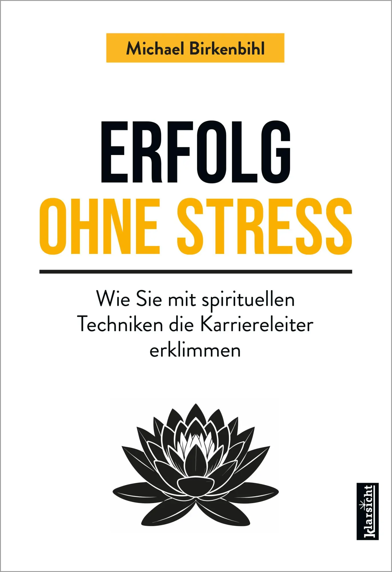 Cover: 9783985842094 | Erfolg ohne Stress | Michael Birkenbihl | Taschenbuch | 240 S. | 2025