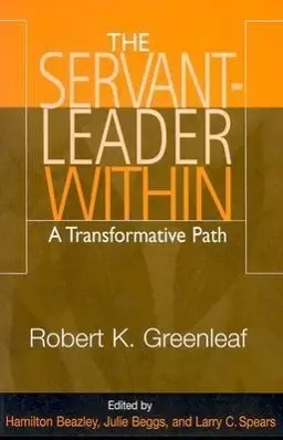 Cover: 9780809142194 | The Servant-Leader Within | A Transformative Path | Robert K Greenleaf
