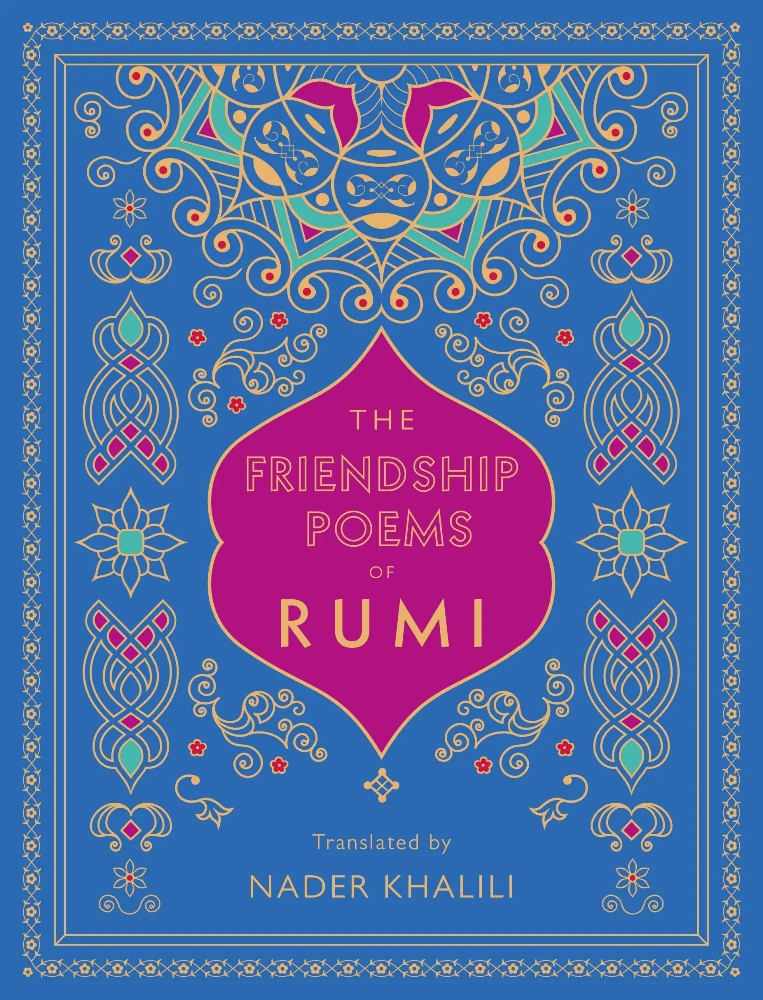 Cover: 9781577152194 | The Friendship Poems of Rumi | Translated by Nader Khalili | Rumi