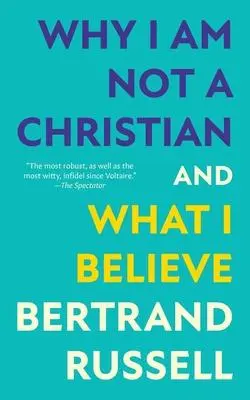 Cover: 9781962572194 | Why I Am Not a Christian and What I Believe (Warbler Classics...