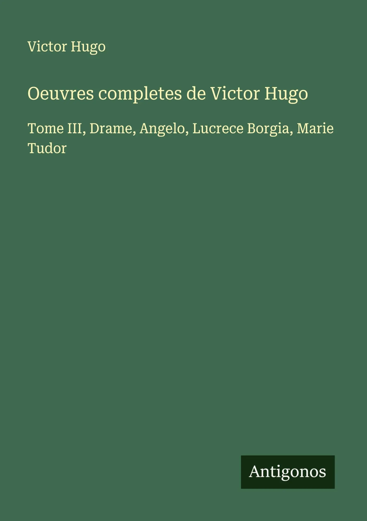 Cover: 9783386642194 | Oeuvres completes de Victor Hugo | Victor Hugo | Taschenbuch | 2024