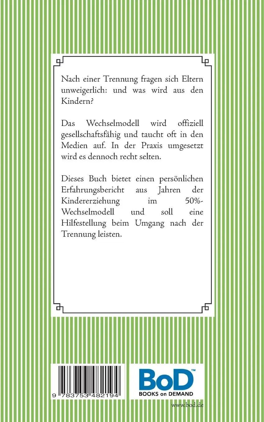 Rückseite: 9783753482194 | Kinder im Wechselmodell | Ein Erfahrungsbericht | Angela Ludwig | Buch