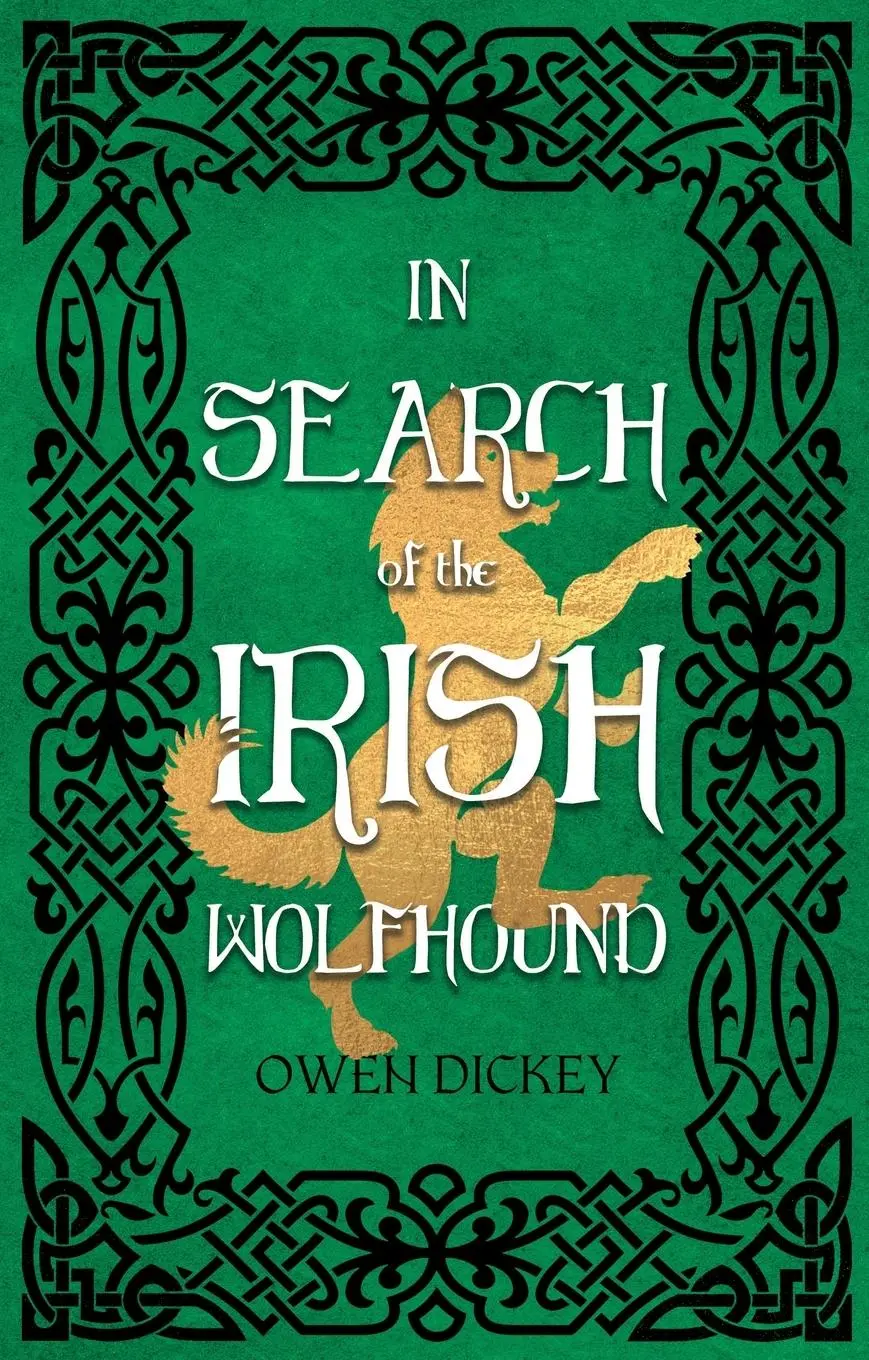 Cover: 9781805142294 | In Search of the Irish Wolfhound | Owen Dickey | Taschenbuch | 2024