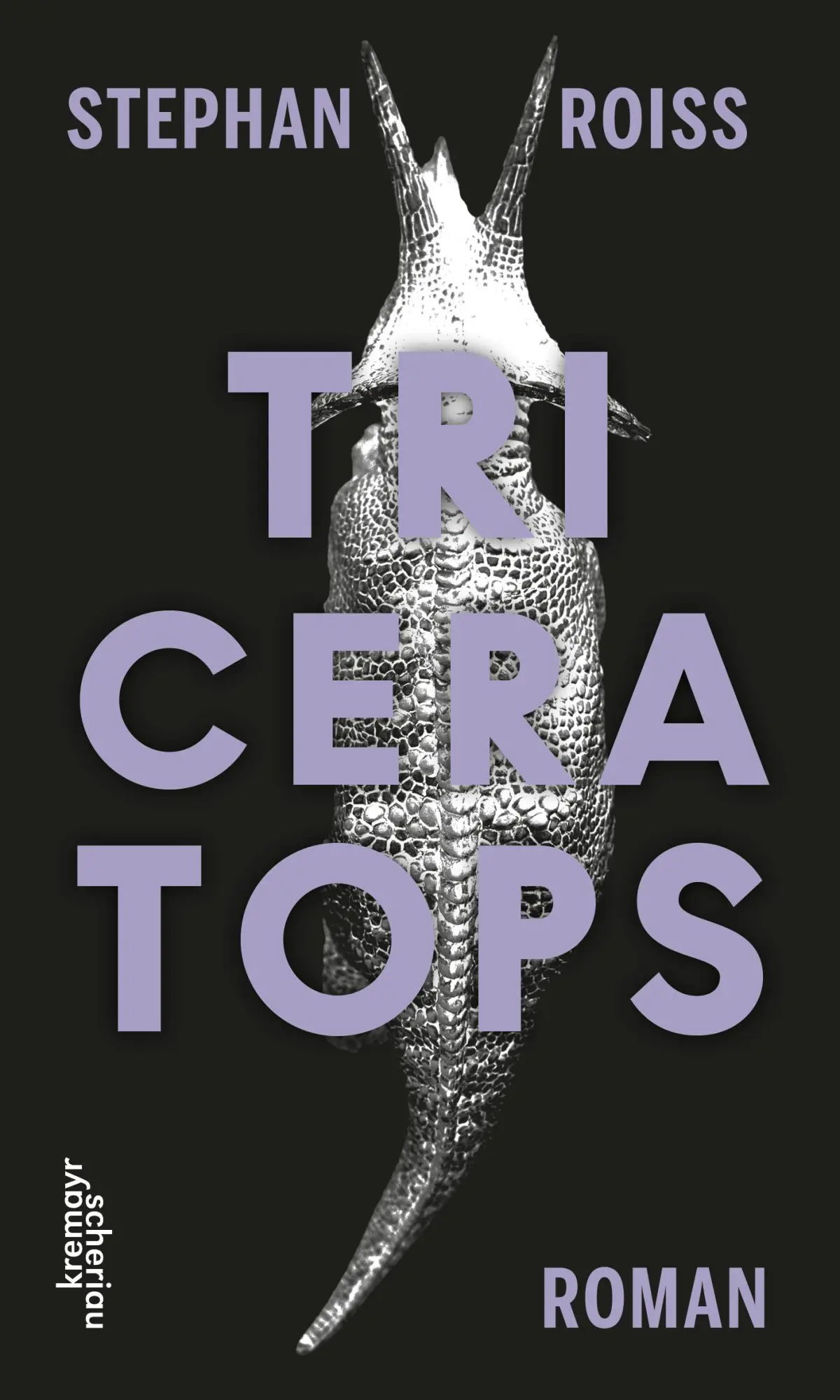 Cover: 9783218012294 | Triceratops | Roman | Stephan Roiss | Buch | 208 S. | Deutsch | 2020