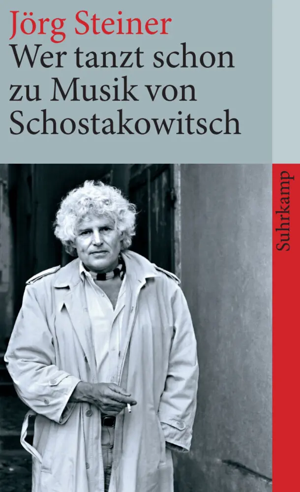 Cover: 9783518462294 | Wer tanzt schon zu Musik von Schostakowitsch | Jörg Steiner | Buch