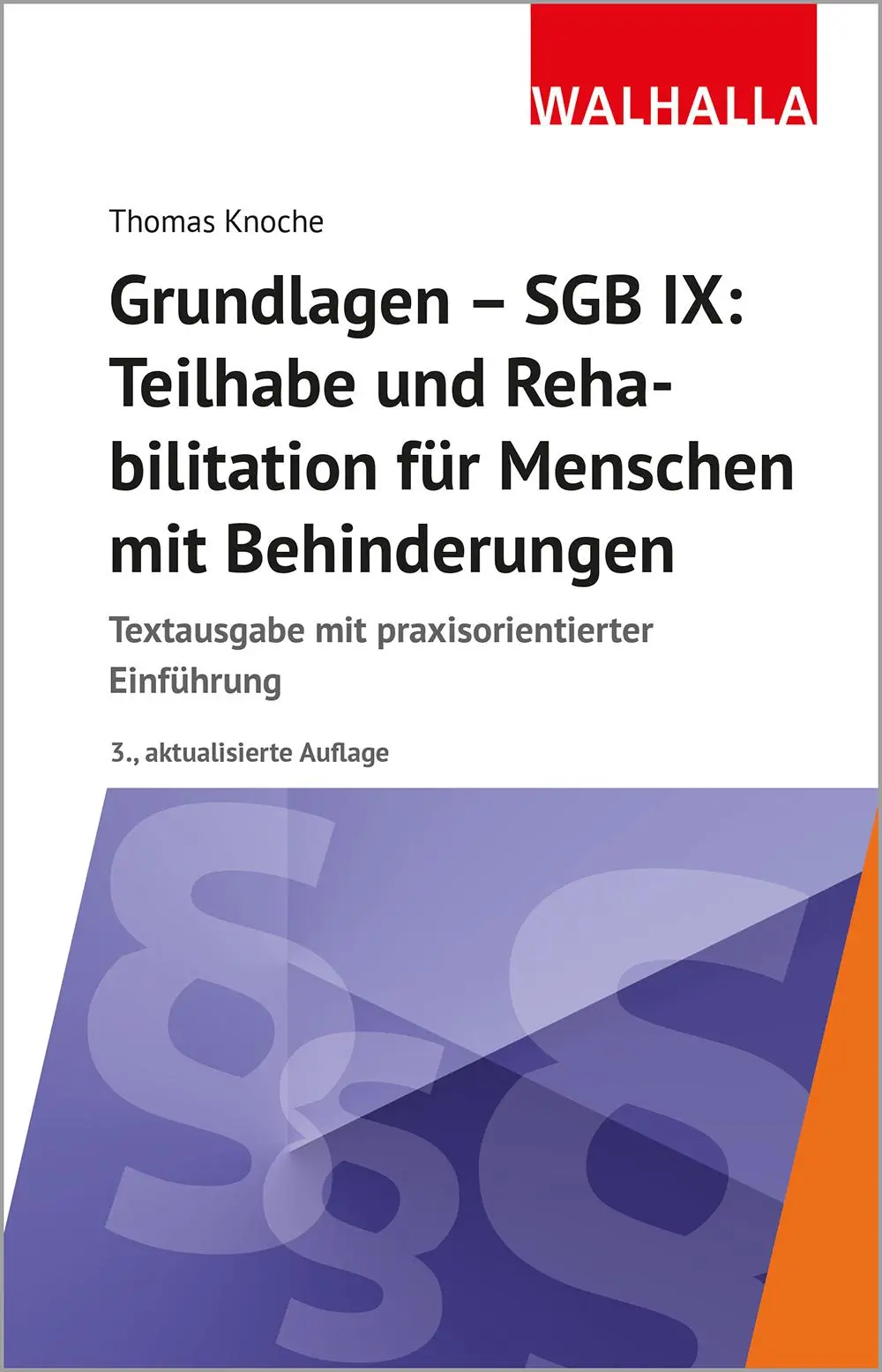 Cover: 9783802972294 | Grundlagen - SGB IX: Teilhabe und Rehabilitation von Menschen mit...