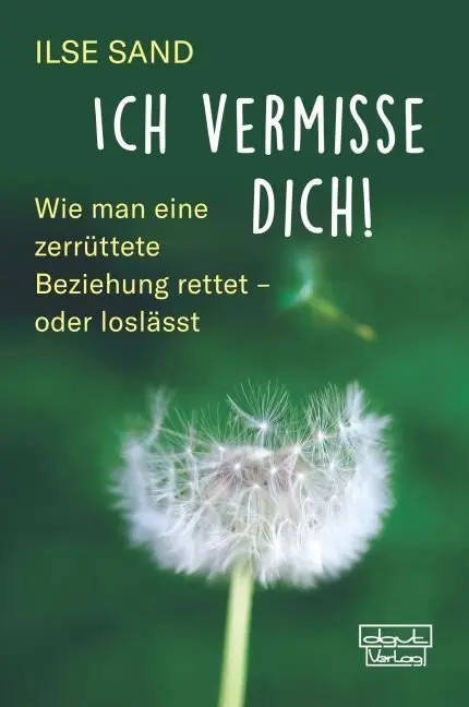 Cover: 9783871592294 | Ich vermisse dich! | Ilse Sand | Buch | 152 S. | Deutsch | 2020