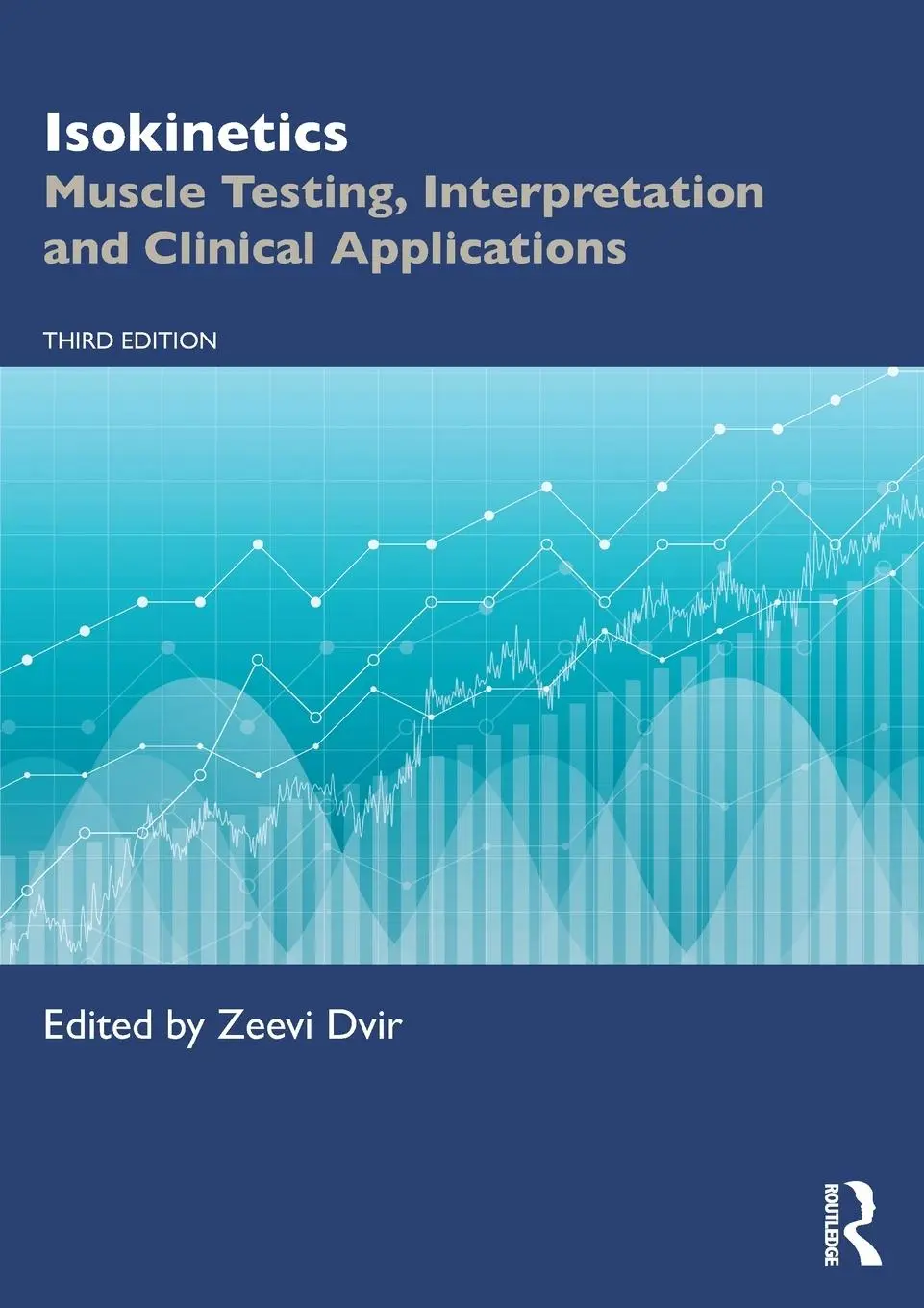Cover: 9781032462394 | Isokinetics | Muscle Testing, Interpretation and Clinical Applications