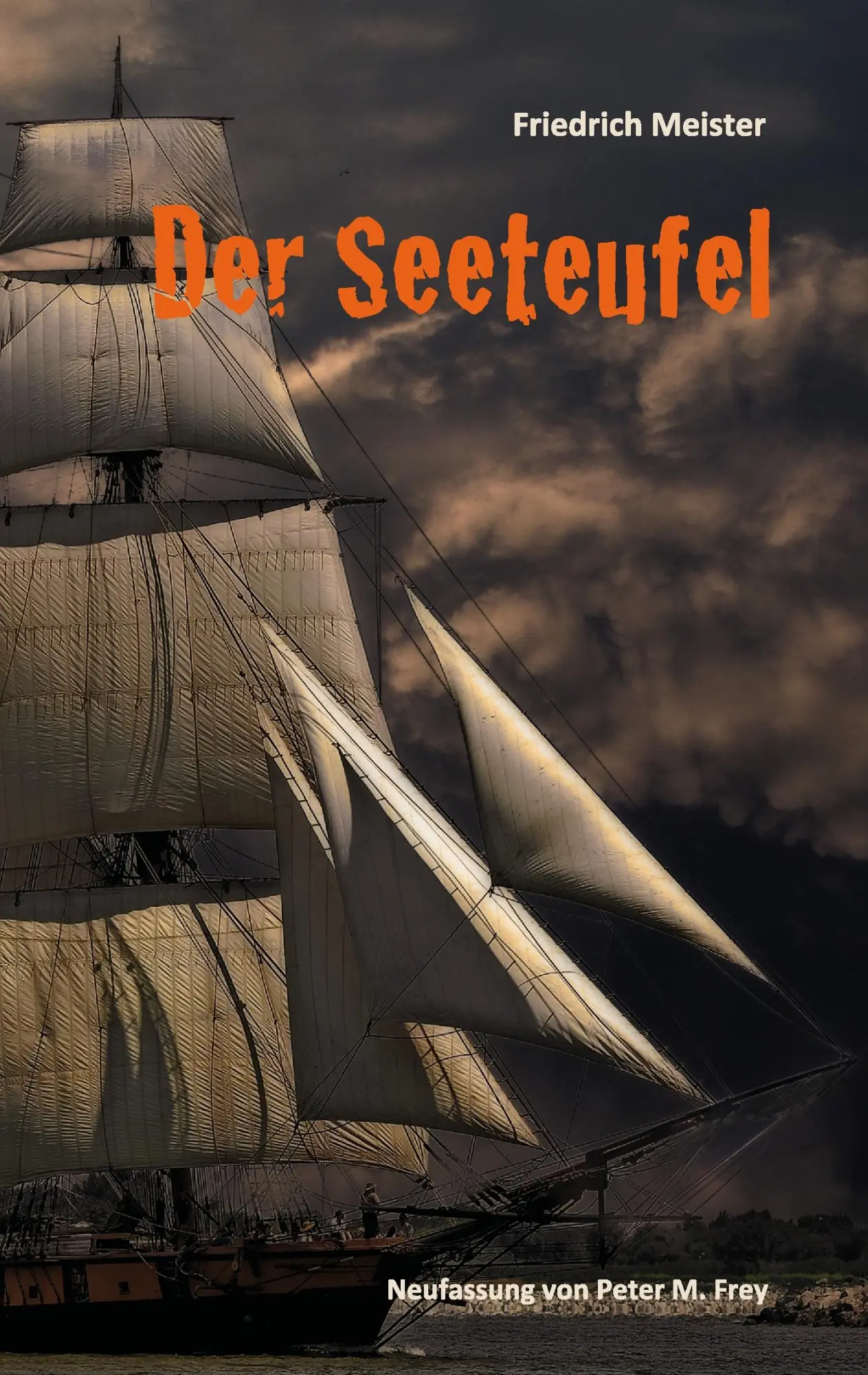Cover: 9783741272394 | Der Seeteufel | Eine Seegeschichte von Friedrich Meister | Meister
