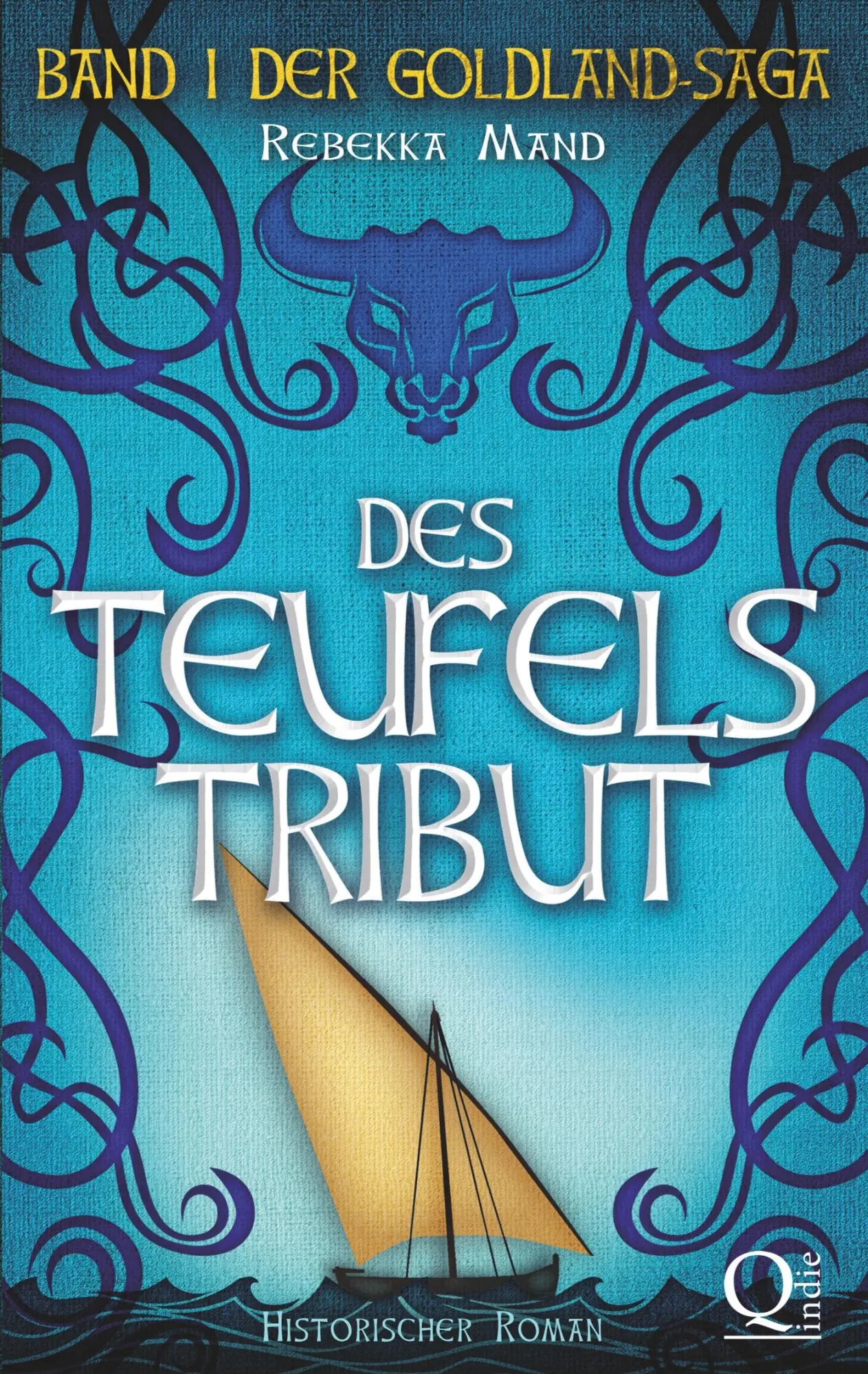 Cover: 9783748132394 | Des Teufels Tribut | Band 1 der Goldland-Saga | Rebekka Mand | Buch