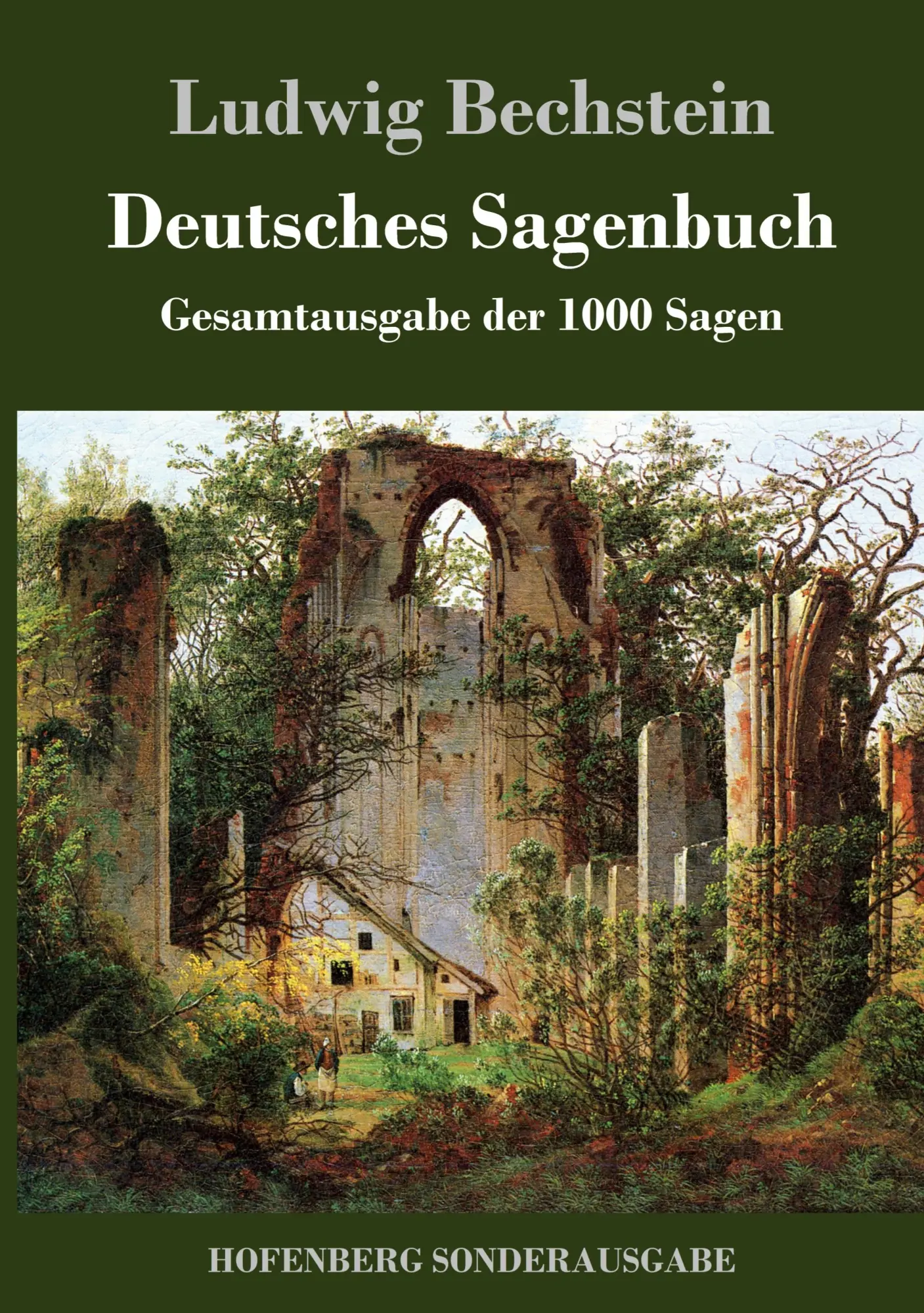 Cover: 9783861992394 | Deutsches Sagenbuch | Gesamtausgabe der 1000 Sagen | Ludwig Bechstein