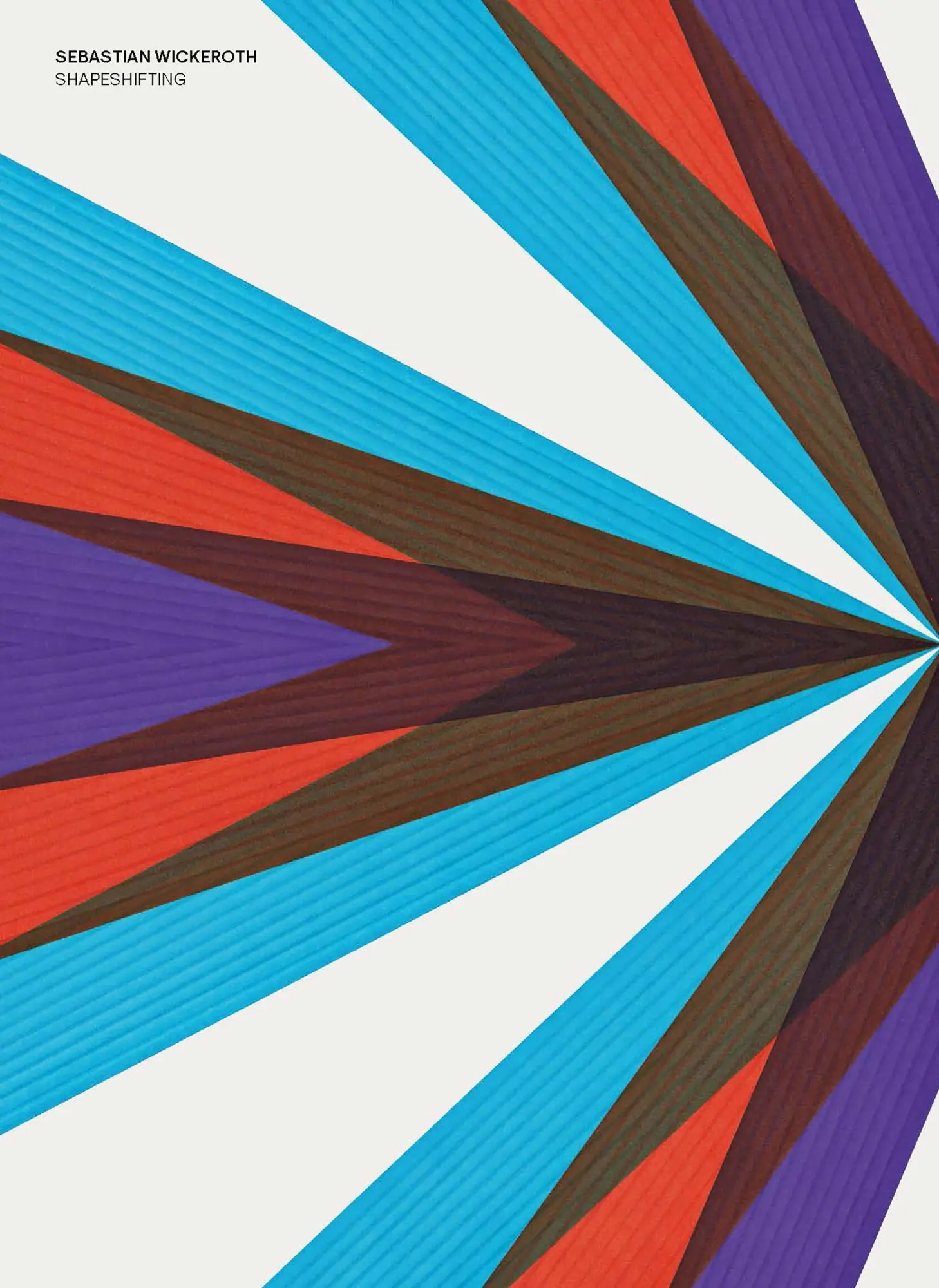 Sebastian Wickeroth: Shapeshifting