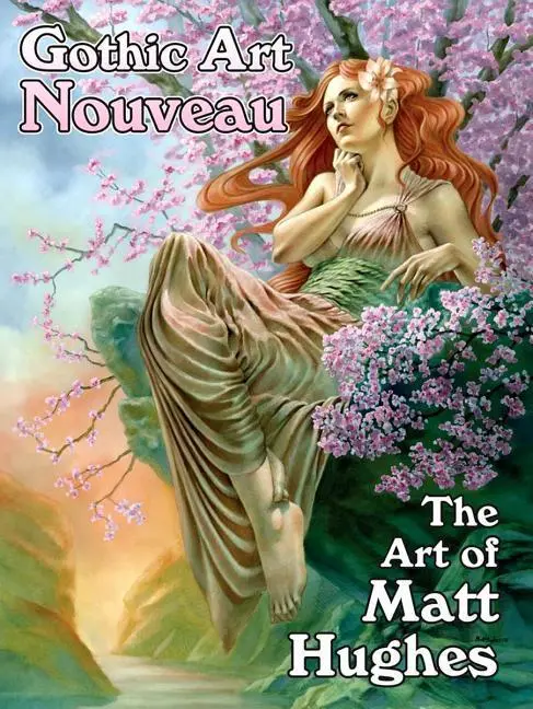 Cover: 9780865622494 | GOTHIC ART NOUVEAU | The Art of Matt Hughes | Matt Hughes | Buch