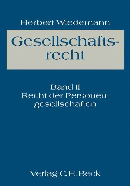 Cover: 9783406022494 | Gesellschaftsrecht II - Recht der Personengesellschaften | Wiedemann