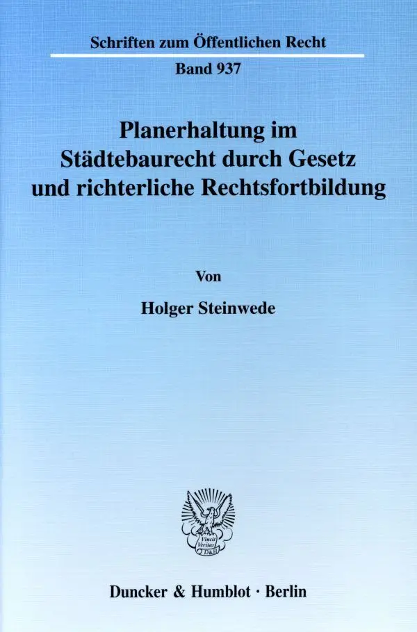 Cover: 9783428112494 | Planerhaltung im Städtebaurecht durch Gesetz und richterliche...
