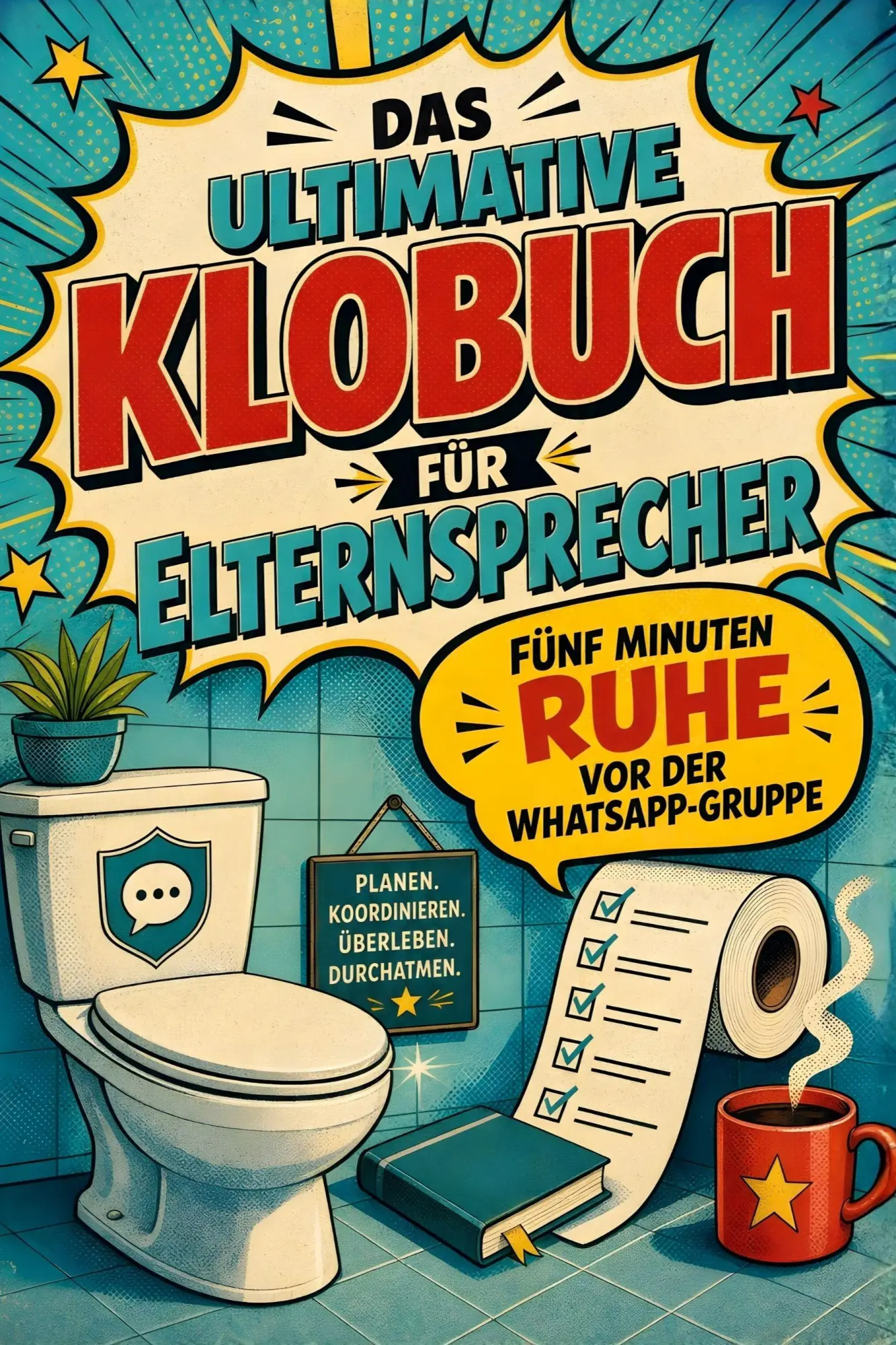 Cover: 9783696102494 | Das ultimative Klobuch für Elternsprecher | Mia Richter | Taschenbuch