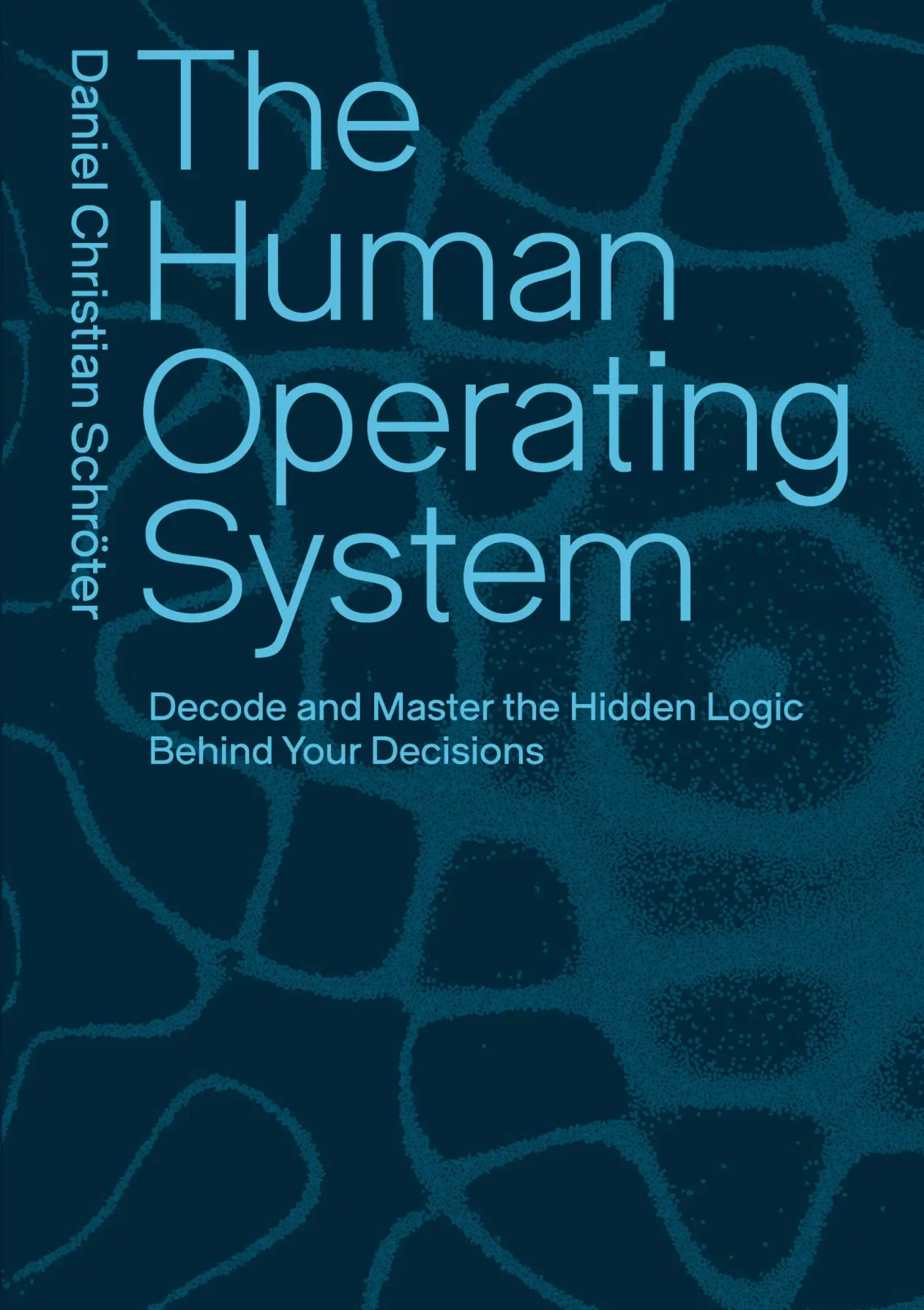 Cover: 9783819262494 | The Human Operating System | Daniel Christian Schröter | Taschenbuch