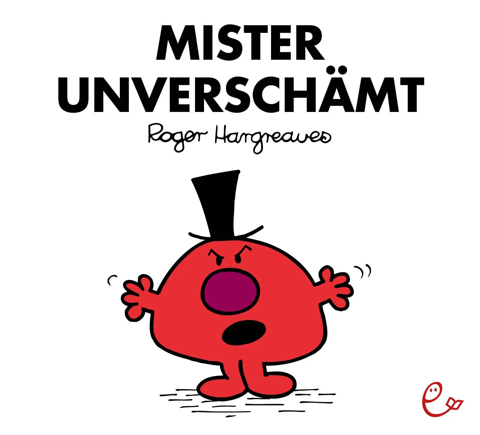 Cover: 9783941172494 | Mister Unverschämt | Roger Hargreaves | Taschenbuch | 32 S. | Deutsch