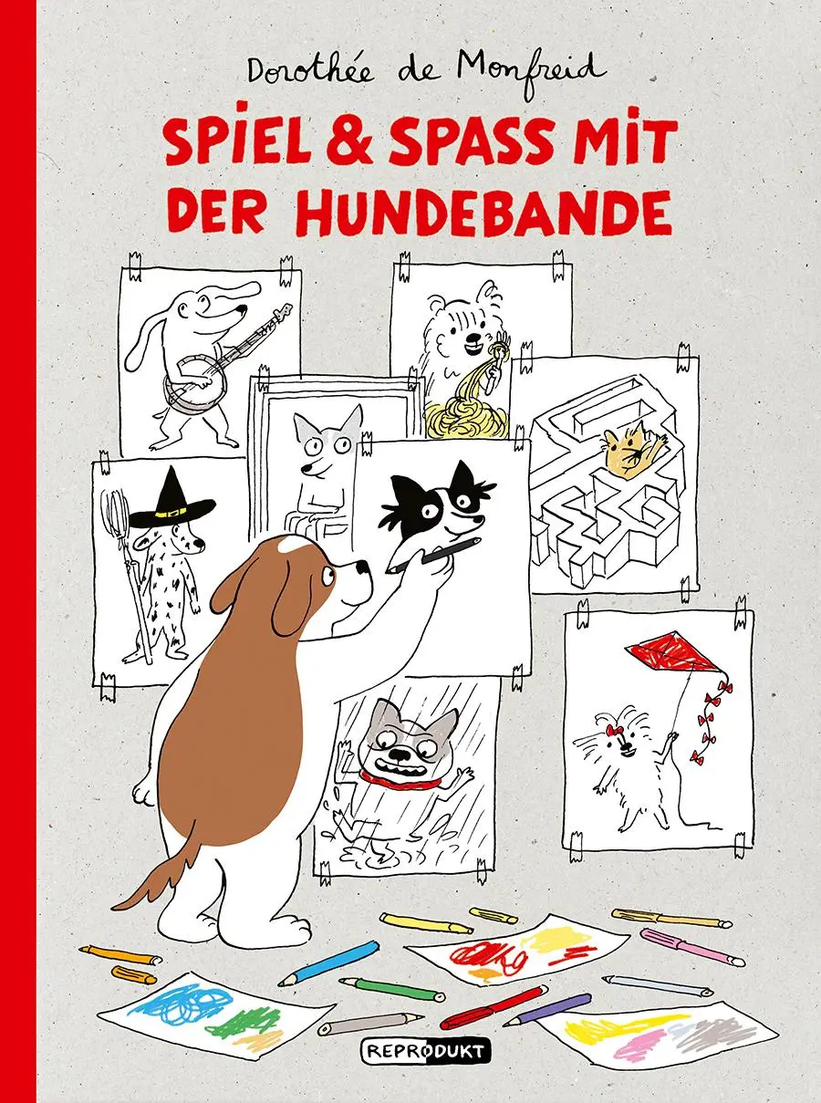 Cover: 9783956402494 | Spiel &amp; Spaß mit der Hundebande | Mitmachbuch | Dorothée de Monfreid