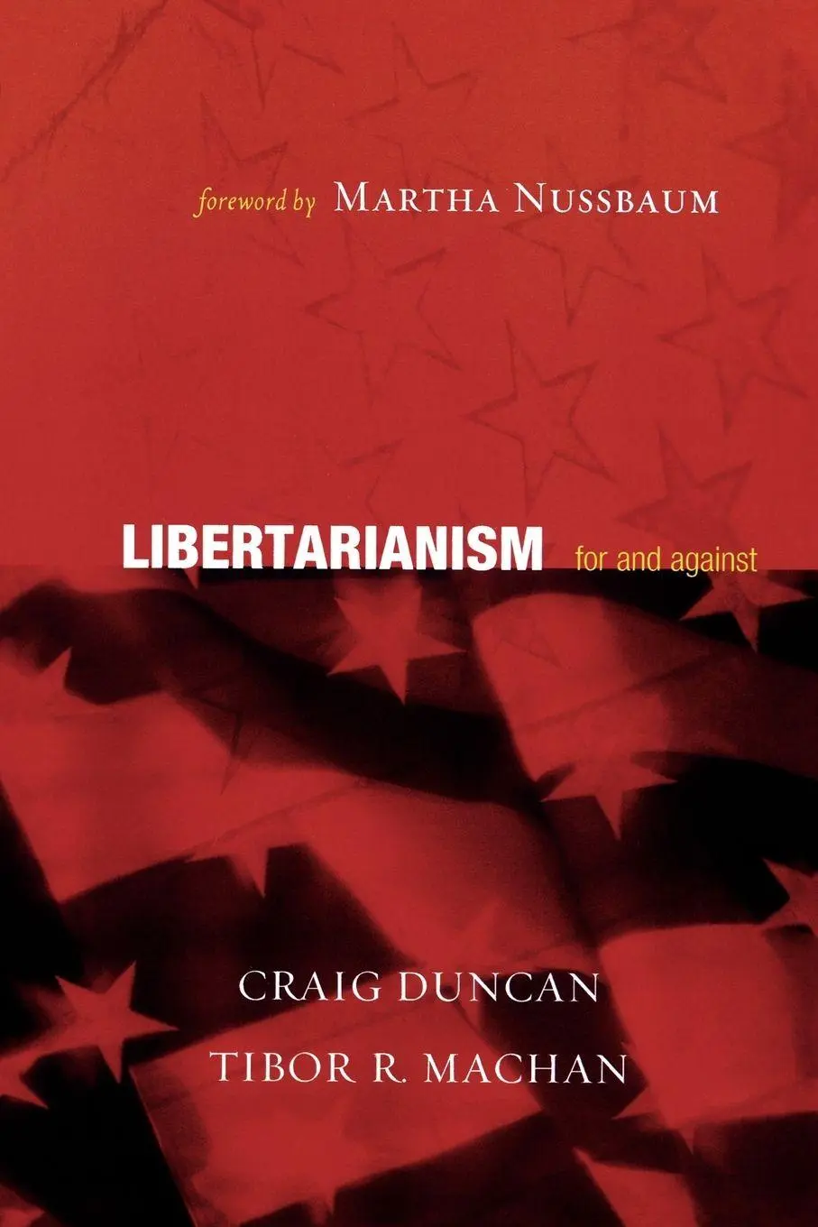 Cover: 9780742542594 | Libertarianism | For and Against | Craig Duncan (u. a.) | Taschenbuch